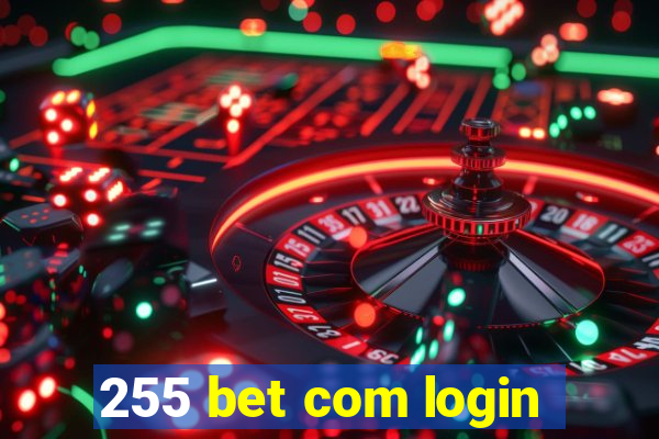 255 bet com login